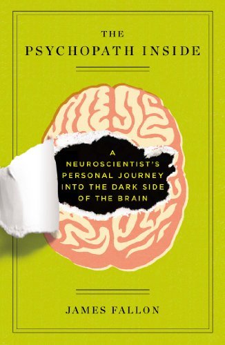 Cover for James Fallon · The Psychopath Inside: A Neuroscientist's Personal Journey into the Dark Side of the Brain (Paperback Book) (2014)