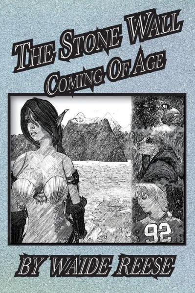 Cover for Waide Reese · The Stone Wall Coming of Age (Paperback Bog) (2014)