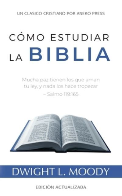 Cover for L. Moody Dwight · Cómo Estudiar la Biblia (Paperback Book) (2022)