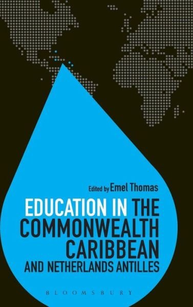 Cover for Emel Thomas · Education in the Commonwealth Caribbean and Netherlands Antilles - Education Around the World (Hardcover Book) (2014)