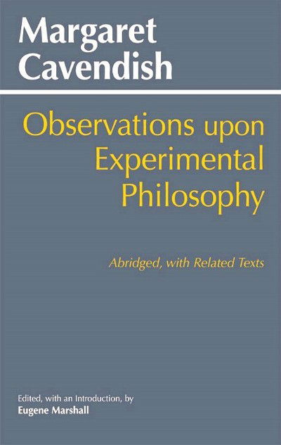 Cover for Margaret Cavendish · Observations Upon Experimental Philosophy: Abridged, with Related Texts (Hardcover Book) (2016)