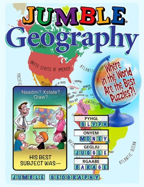 Cover for Tribune Content Agency LLC · Jumble Geography: Where in the World Are the Best Puzzles?! - Jumbles (Paperback Book) (2018)