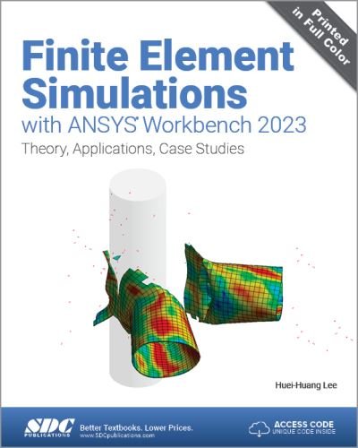 Cover for Huei-Huang Lee · Finite Element Simulations with ANSYS Workbench 2023: Theory, Applications, Case Studies (Pocketbok) (2023)