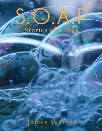 Cover for James Watson · S.o.a.p (Paperback Book) (2021)