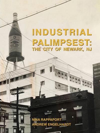 Cover for Nina Rappaport · Industrial Palimpsest Newark, NJ (N/A) (2022)