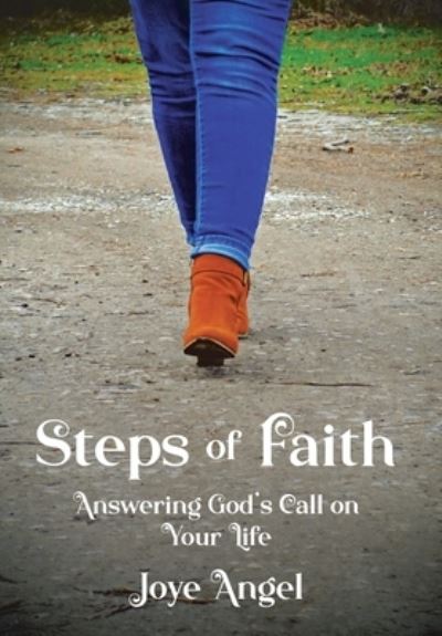 Cover for Joye Angel · Steps of Faith (Hardcover Book) (2021)