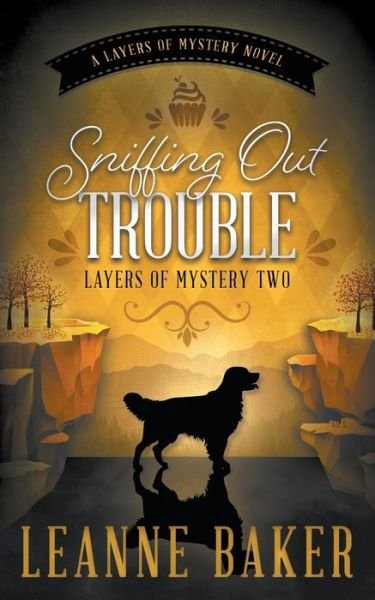Cover for Leanne Baker · Sniffing Out Trouble (Buch) (2022)
