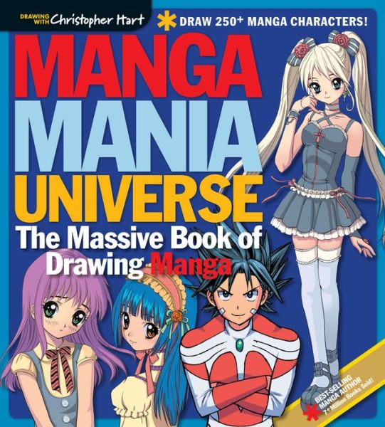 Manga Mania Universe: The Massive Book of Drawing Manga - Christopher Hart - Books - Sixth & Spring Books - 9781640210158 - November 6, 2018