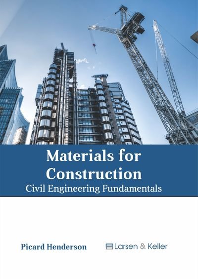 Cover for Picard Henderson · Materials for Construction: Civil Engineering Fundamentals (Hardcover bog) (2019)