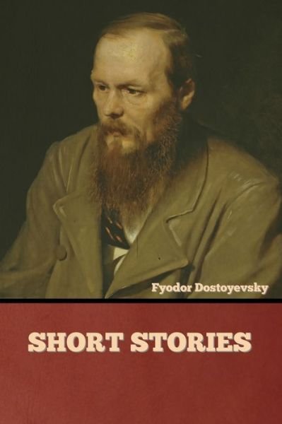 Cover for Fyodor Dostoyevsky · Short Stories (Paperback Bog) (2022)