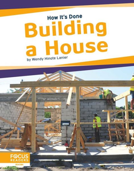 Cover for Wendy Hinote Lanier · Building a House - How It’s Done (Paperback Book) (2020)