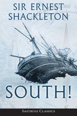 Cover for Ernest Shackleton · South! (Annotated) (Taschenbuch) (2020)