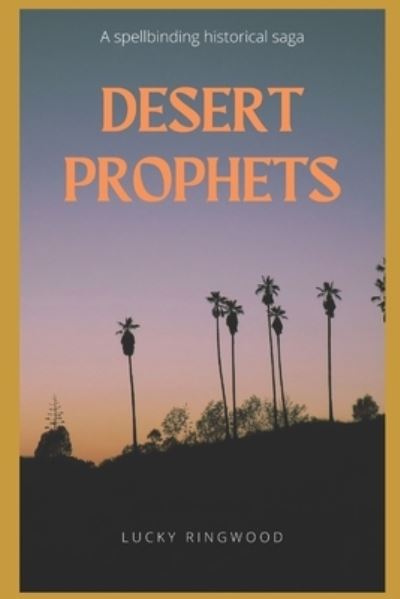 Cover for Lucky Ringwood · Desert Prophets (Paperback Book) (2019)