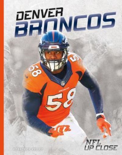 Cover for Patrick Kelley · Denver Broncos (Hardcover Book) (2016)