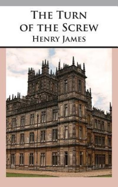 Cover for Henry James · The Turn of the Screw (Innbunden bok) (1901)