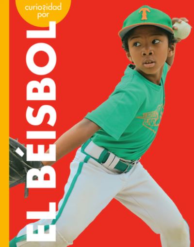 Cover for Thomas K. Adamson · Curiosidad Por el Béisbol (Book) (2023)