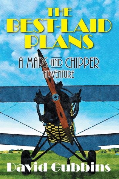 Cover for David Gubbins · The Best-Laid Plans: A Maps and Chipper Adventure (Paperback Book) (2022)