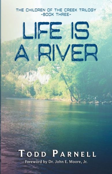 Cover for Todd Parnell · Life is a River (Paperback Book) (2020)