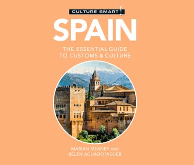 Cover for Belen Aguado Viguer · Spain - Culture Smart!: The Essential Guide to Customs &amp; Culture (CD) (2021)