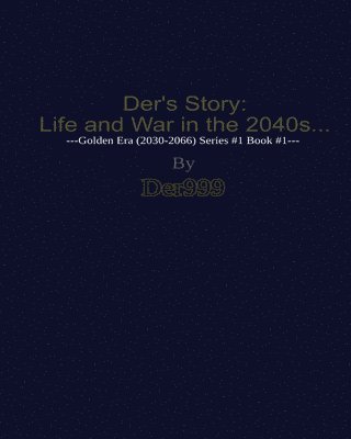 Cover for Derek &quot;der999&quot; Alexander West · Der's Story (Pocketbok) (2019)