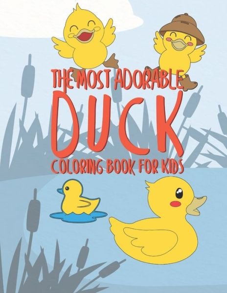 Cover for Giggles and Kicks · The Most Adorable Duck Coloring Book For Kids (Pocketbok) (2019)