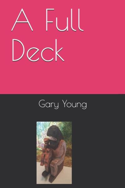 Cover for Gary Young · A Full Deck (Pocketbok) (2019)