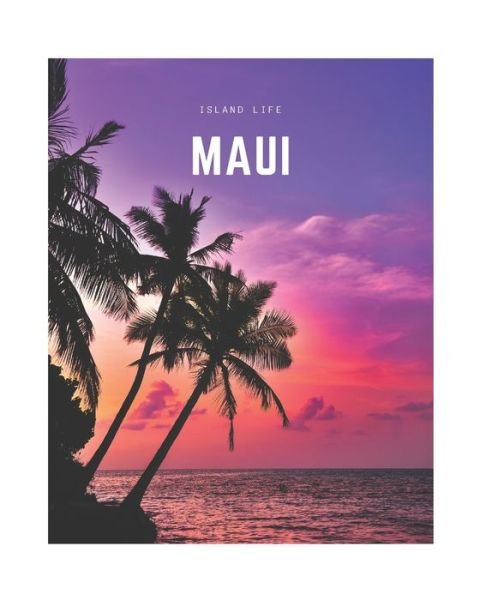 Maui - Decora Book Co - Books - Independently Published - 9781712410158 - November 27, 2019