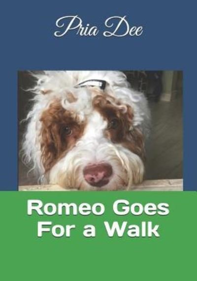 Cover for Pria Dee · Romeo Goes For a Walk (Paperback Bog) (2018)