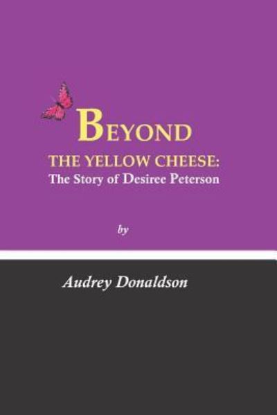 Cover for Audrey Donaldson · Beyond the Yellow Cheese (Paperback Book) (2018)