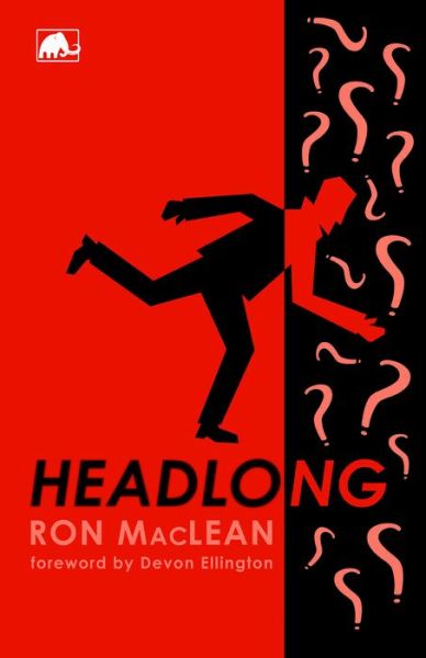 Cover for Ron MacLean · Headlong (Paperback Book) (2018)