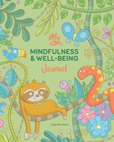 Cover for Yale Mercieca · My Mindfulness &amp; Well-being Journal (Paperback Book) (2021)