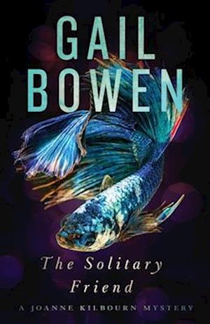 Cover for Gail Bowen · The Solitary Friend: A Joanne Kilbourn Mystery (Gebundenes Buch) [No edition] (2025)