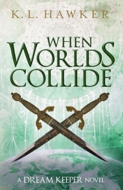 Cover for K L Hawker · When Worlds Collide (Paperback Book) (2020)