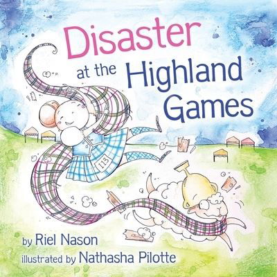 Disaster at the Highland Games - Riel Nason - Kirjat - Bradan Press - 9781778610158 - torstai 6. huhtikuuta 2023