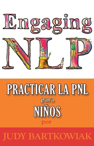 Cover for Judy Bartkowiak · Pnl Para Ninos (Taschenbuch) [Spanish edition] (2014)