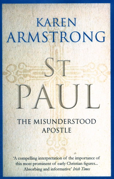 Cover for Karen Armstrong · St Paul: The Misunderstood Apostle (Paperback Book) [Main edition] (2016)