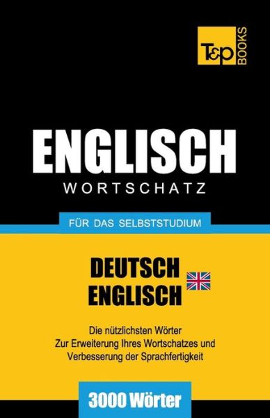 Cover for Andrey Taranov · Englischer Wortschatz (Br) Für Das Selbststudium - 3000 Wörter (Paperback Bog) [German edition] (2013)