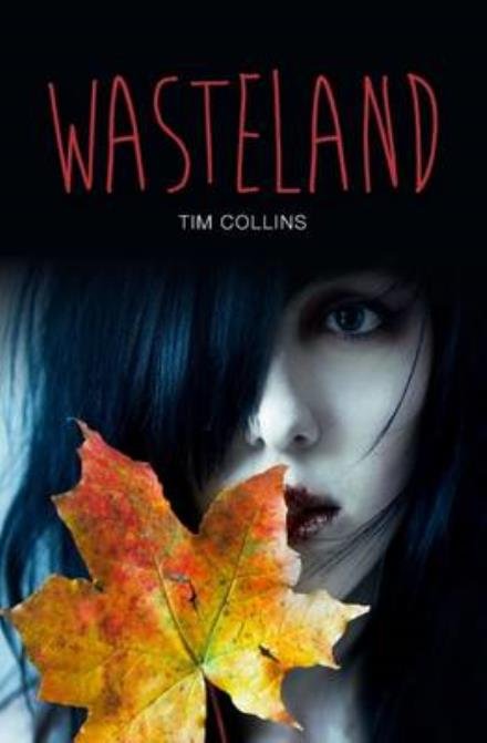 Cover for Tim Collins · Wasteland - Teen Reads V (Paperback Bog) (2016)