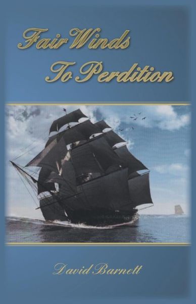 Cover for David Barnett · Fair Winds to Perdition (Paperback Book) (2013)