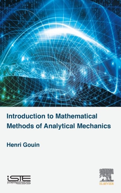 Cover for Gouin, Henri (GOUIN Henri R.Professor, Aix-Marseille University) · Mathematical Methods of Analytical Mechanics (Hardcover bog) (2020)
