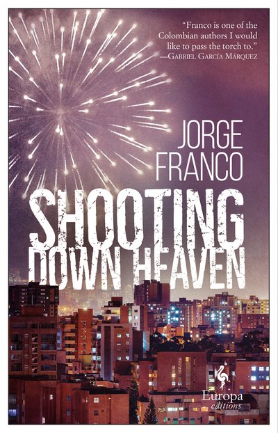 Cover for Jorge Franco · Shooting Down Heaven (Paperback Book) (2020)