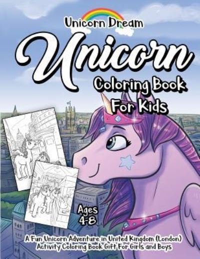 Cover for Unicorn Dream · Unicorn Coloring Book for Kids Ages 4-8 (Pocketbok) (2018)