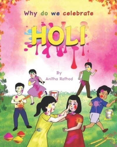 Cover for Anitha Rathod · Why do we celebrate HOLI (Paperback Book) (2019)