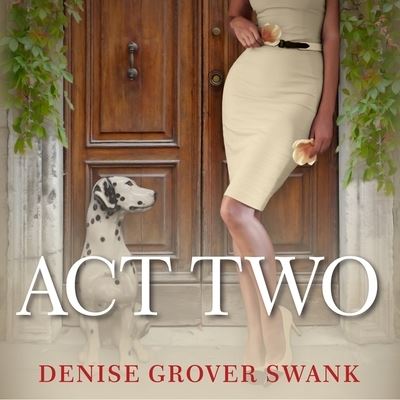 Cover for Denise Grover Swank · Act Two (CD) (2016)