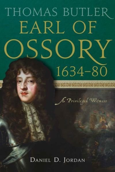 Cover for Daniel Jordan · Thomas Butler, earl of Ossory, 1634-80 (Gebundenes Buch) (2022)