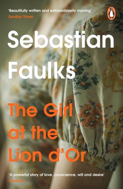 Girl At The Lion d'Or - Sebastian Faulks - Kirjat - Cornerstone - 9781804944158 - torstai 15. kesäkuuta 2023