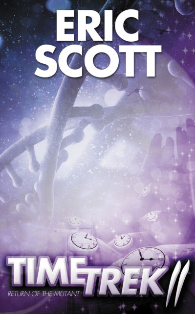 Cover for Eric Scott · Time Trek 2 - Time Trek (Paperback Book) (2013)