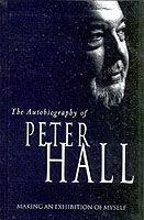 Cover for Peter Hall · Making an Exhibition of Myself: the autobiography of Peter Hall: The Autobiography of Peter Hall (Paperback Book) [Revised edition] (2000)