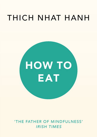 Cover for Thich Nhat Hanh · How to Eat (Pocketbok) (2016)