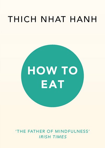 Cover for Thich Nhat Hanh · How to Eat (Pocketbok) (2016)